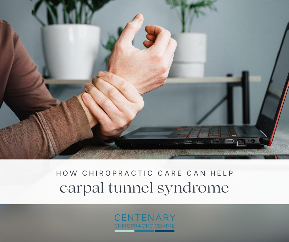 Carpal Tunnel Syndrome And Chiropractic Care | Centenary Chiropractic Centre