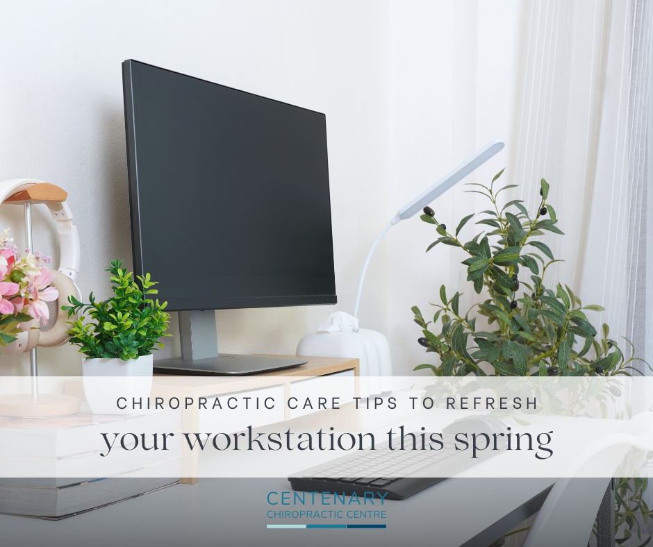 Chiropractic Care Tips To Refresh Your Workstation This Spring