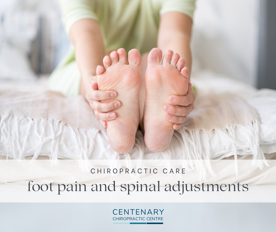 Link Between Foot Pain And Spinal Alignment | Centenary Chiropractic Centre