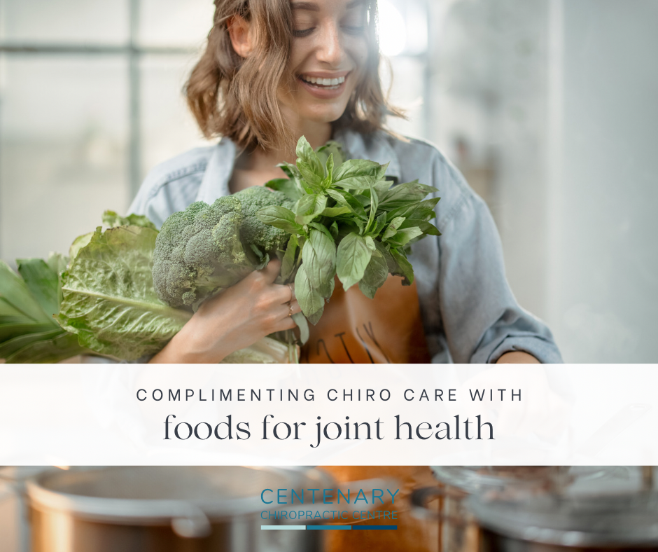 Nourishing Your Joints – Foods For Joint Health | Centenary Chiropractic Centre