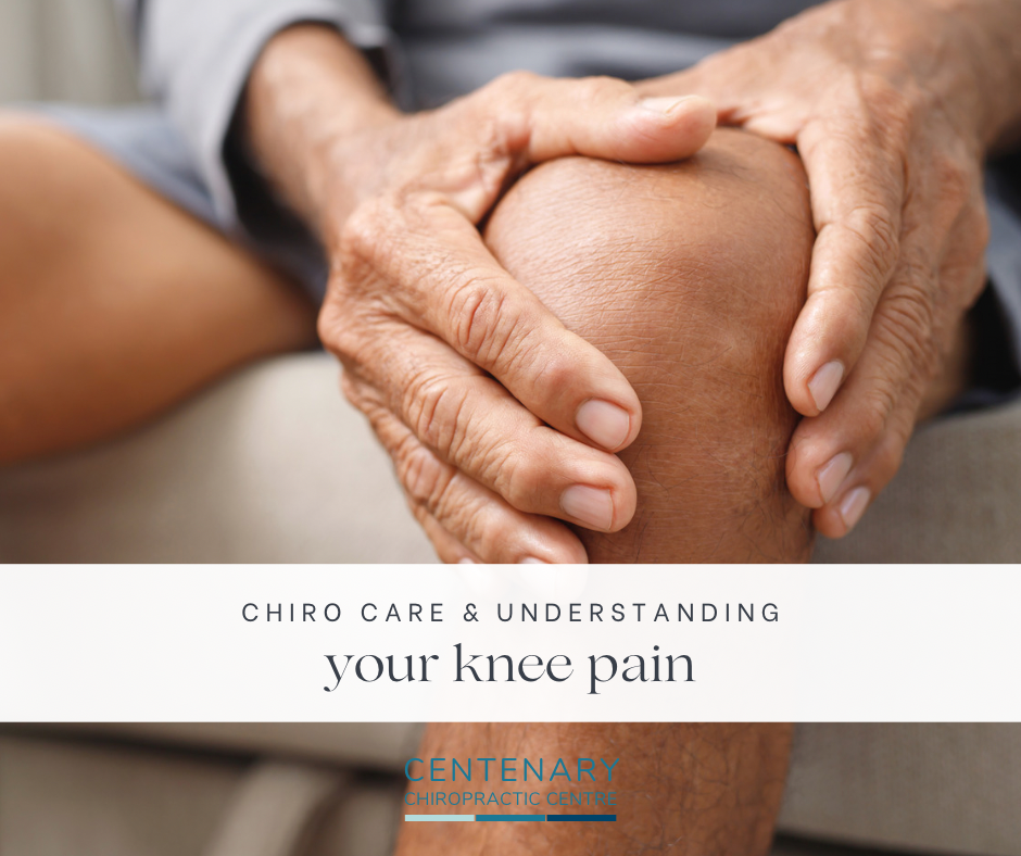 Understanding Knee Pain And Chiropractic Care | Centenary Chiropractic Centre